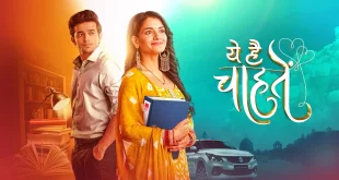 Yeh Hai Chahatein Serial